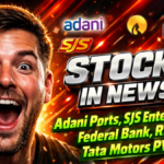 Stocks in News Today: Adani Ports, Tata Motors, RIL Analysis