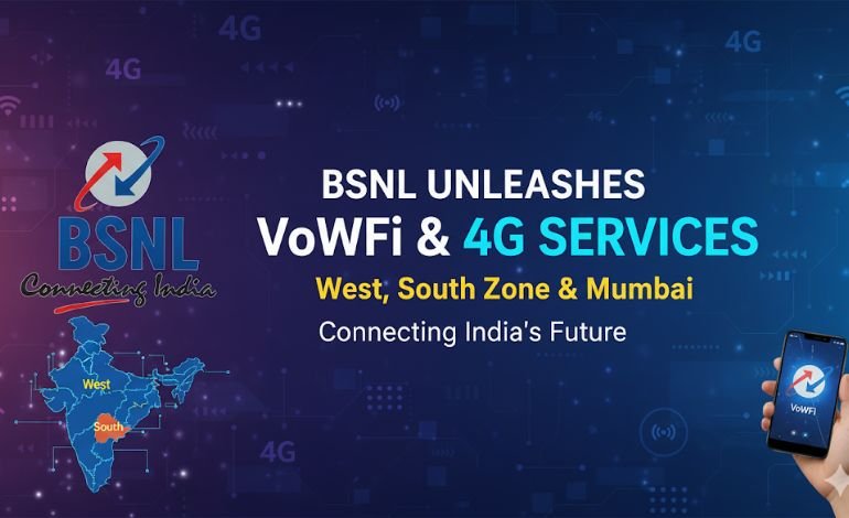 BSNL Boost! VoWiFi Services Live in West & South, Mumbai Gets 4G in Major Network Upgrade